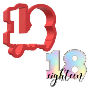 Number 18 With Text 3D Cookie Cutter - STL File Digital Download