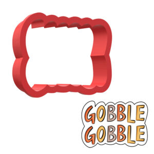 Gobble Gobble 3D Cookie Cutter - STL File Digital Download