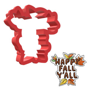 Happy Fall Y'all 3D Cookie Cutter - STL File Digital Download